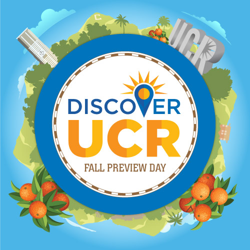 Discover UCR Day: Fall Preview Day