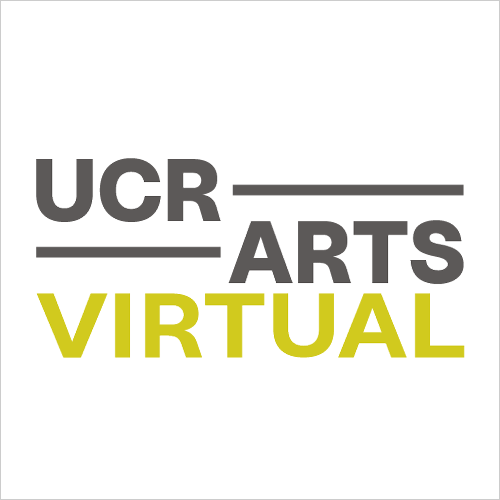 UCR ARTS Goes Virtual