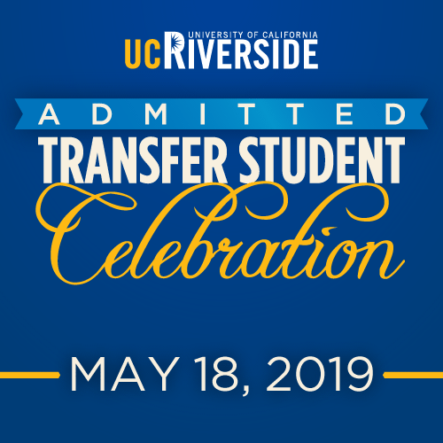 UCR's Admitted Transfer Student Celebration